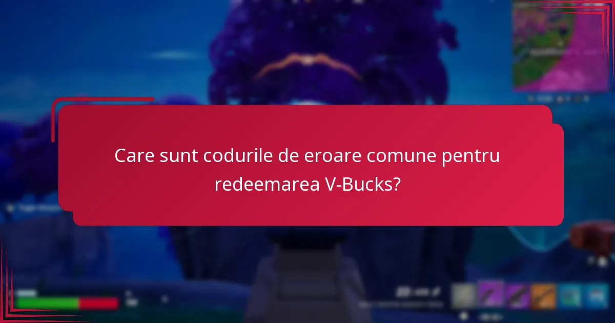 Cum pot rezolva erorile de redeemare a V-Bucks?