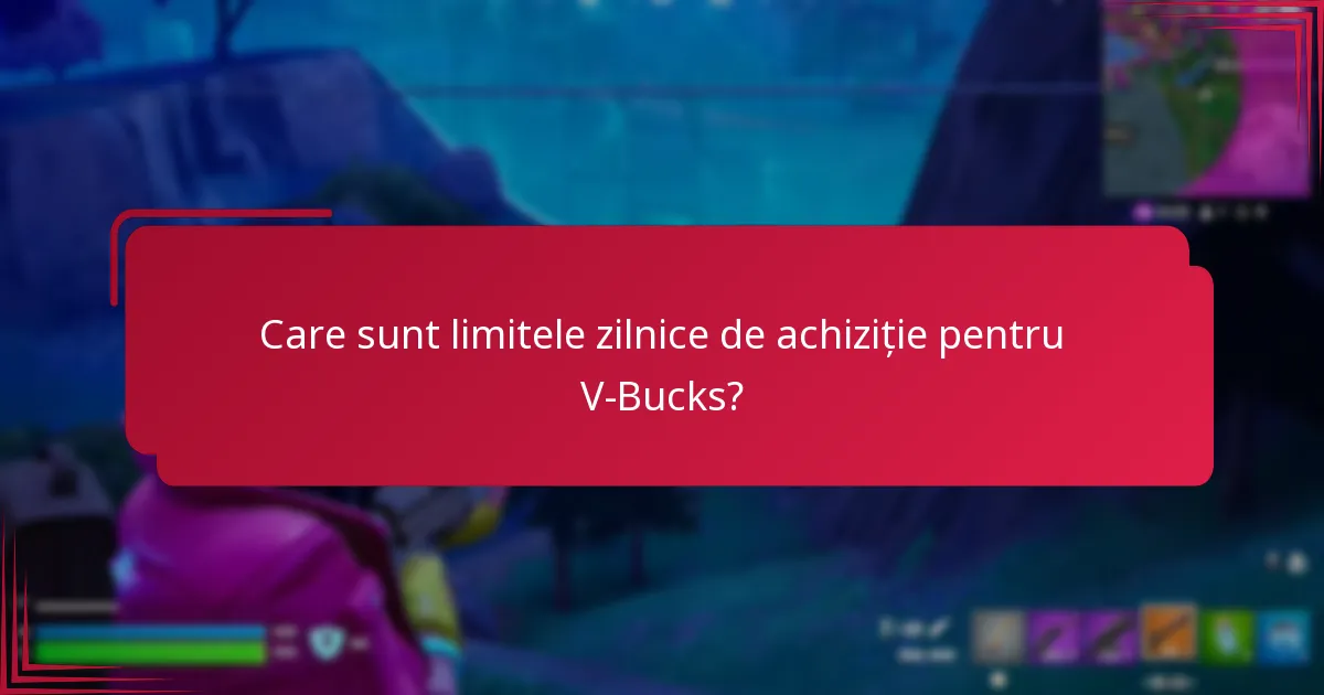Ce restricții ale contului afectează achizițiile de V-Bucks?