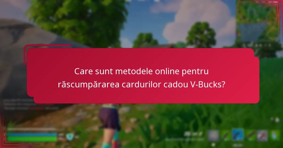 Cum afectează diferențele regionale răscumpărarea cardurilor cadou V-Bucks?