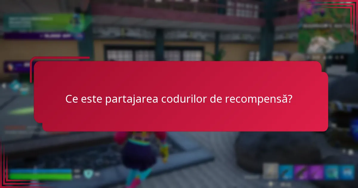 Care sunt câteva exemple din viața reală ale partajării codurilor de recompensă?