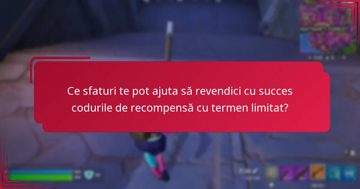 Care este procesul de revendicare pentru codurile de recompensă cu termen limitat?