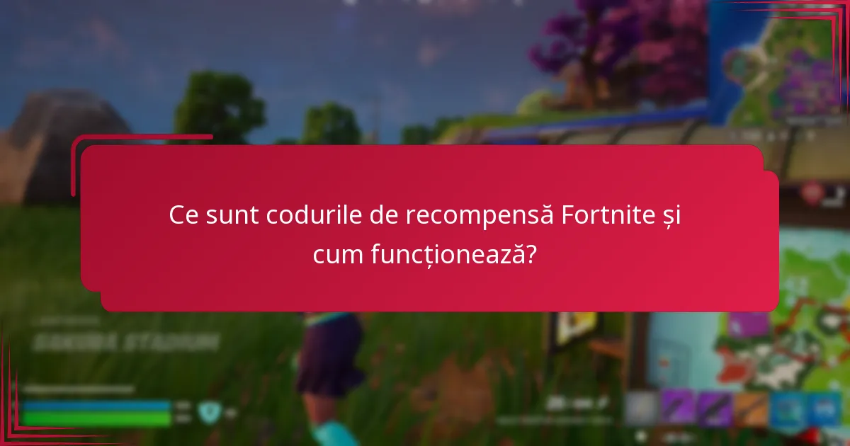 Când expiră codurile de recompensă Fortnite?