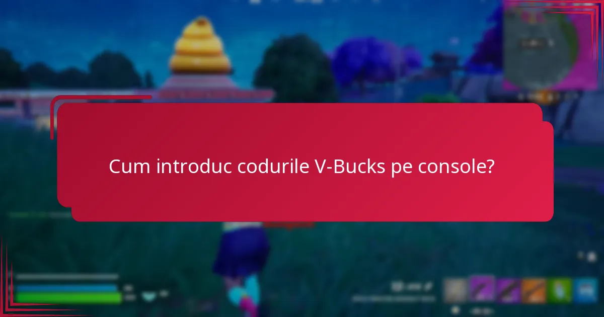 Care platformă oferă cel mai ușor proces de introducere a codurilor V-Bucks?