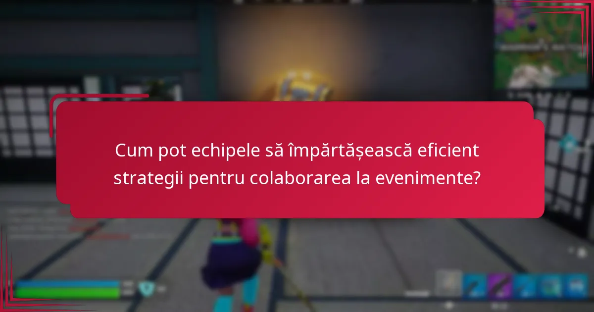 Cum se compară diferitele strategii de colaborare în planificarea evenimentelor?